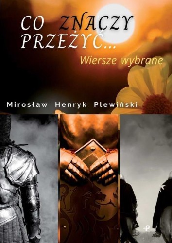 Co znaczy przeżyć, Plewiński Mirosław