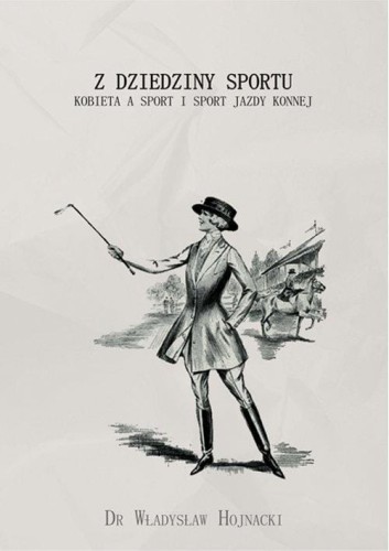 Z dziedziny sportu, Hojnacki Władysław