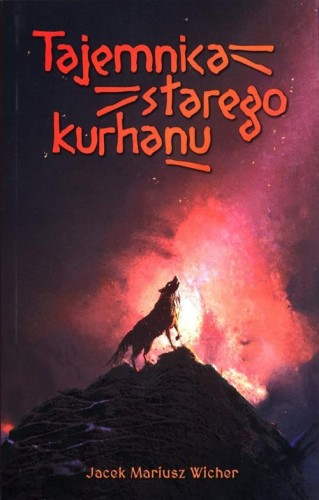 Tajemnica starego kurhanu, Wicher Jacek Mariusz
