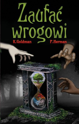 Zaufać wrogowi, Goldman K., Herman P.