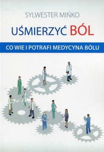 Uśmierzyć ból, Mińko Sylwester