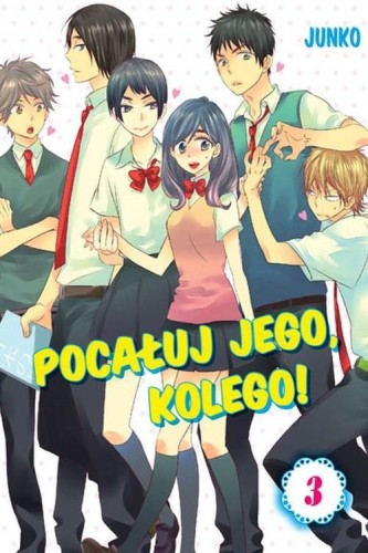 Pocałuj jego, kolego! #03, Junko