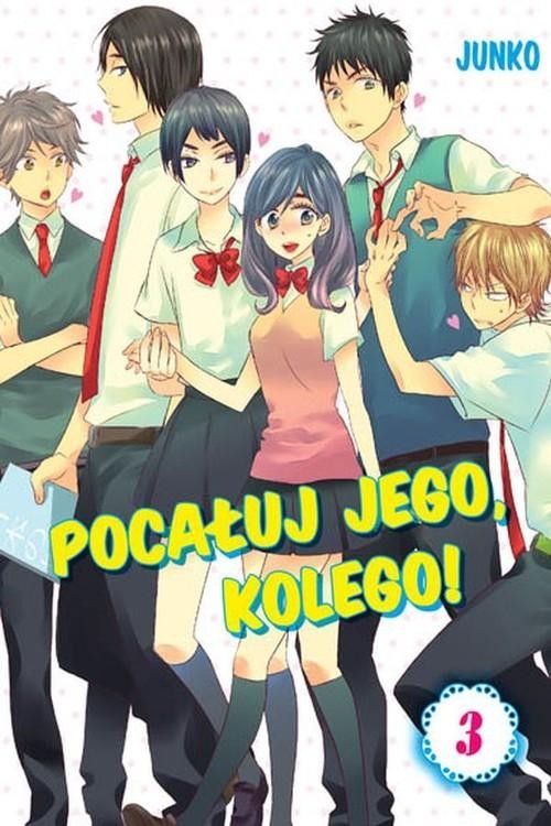 Pocałuj jego, kolego! #03, Junko