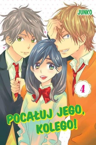 Pocałuj jego, kolego! #04, Junko