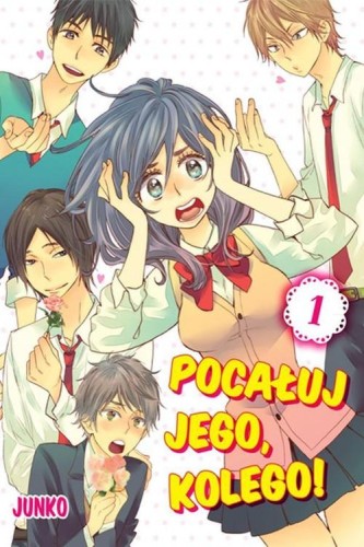Pocałuj jego, kolego! #01, Junko