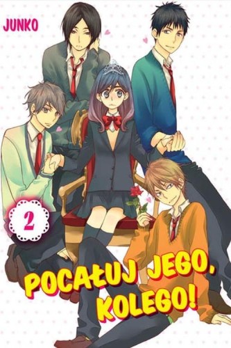 Pocałuj jego, kolego! #02, Junko