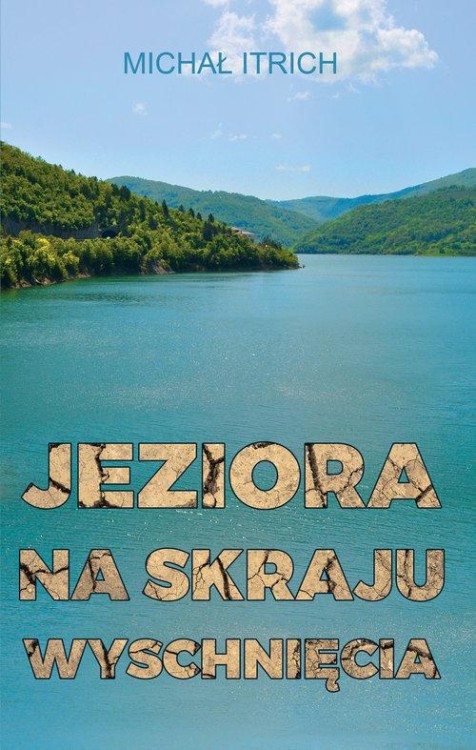 Jeziora na skraju wyschnięcia, Itrich Michał