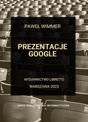 Prezentacje Google, Wimmer Paweł