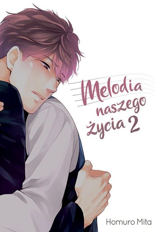 Melodia naszego życia #2, Mita Homuro