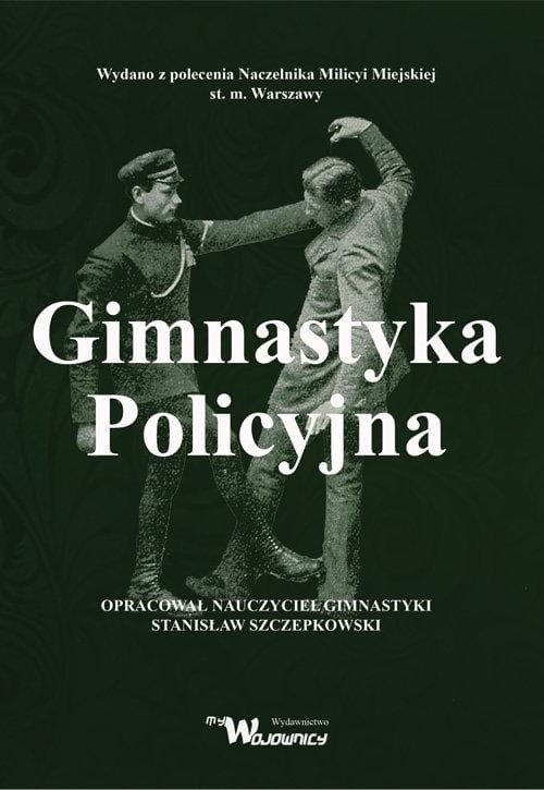 Gimnastyka Policyjna, Szczepkowski Stanisław