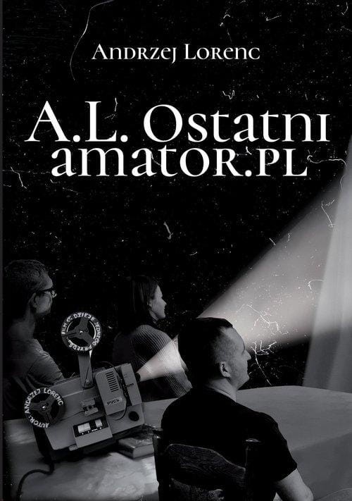 A.L. Ostatni amator.pl, Lorenc Andrzej