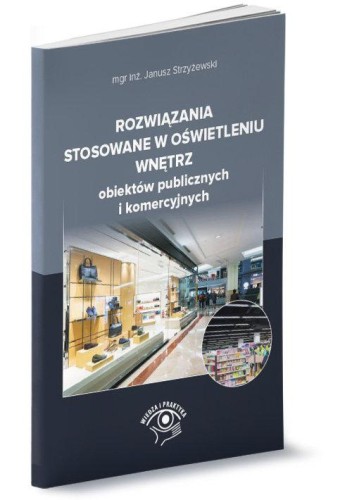 Rozwiązania stosowane w oświetleniu wnętrz...