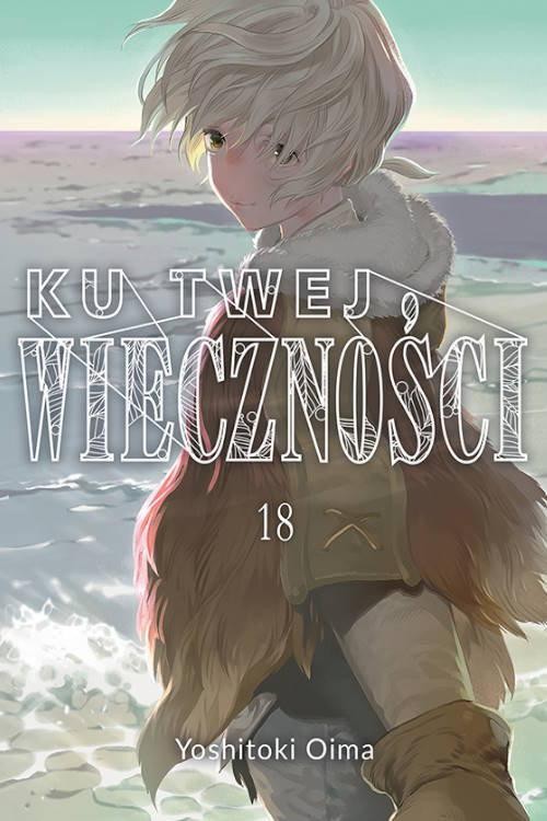 Ku twej wieczności 18, Oima Yoshitoki