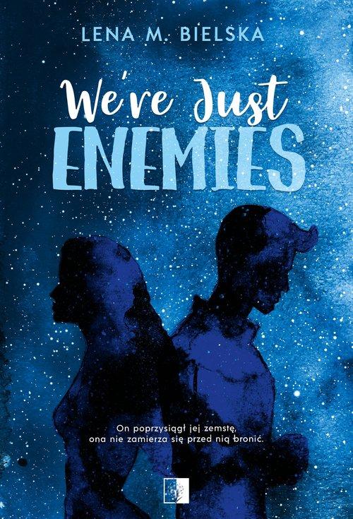 We’re Just Enemies, Bielska Lena M.
