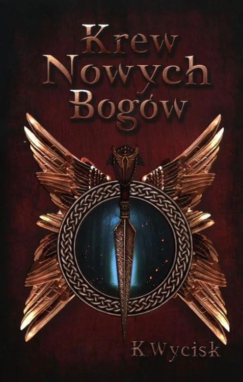 Krew Nowych Bogów Tom 1, Wycisk Katarzyna