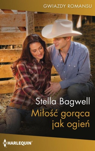 Miłość gorąca jak ogień, Bagwell Stella