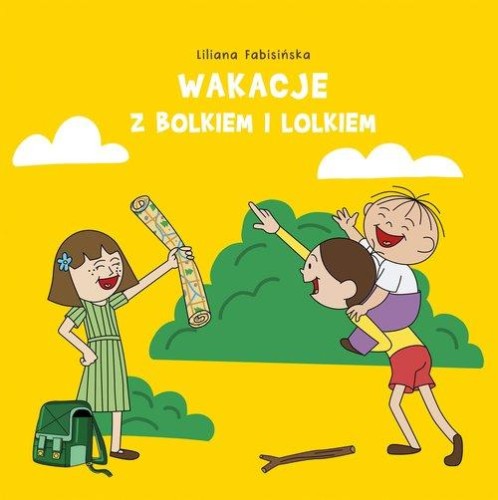 Wakacje z Bolkiem i Lolkiem, Fabisińska Liliana