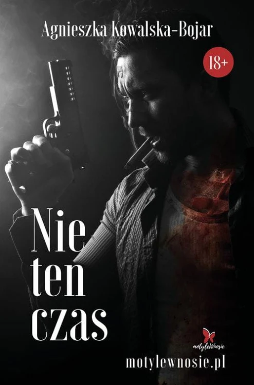 Nie ten czas, Kowalska-Bojar Agnieszka