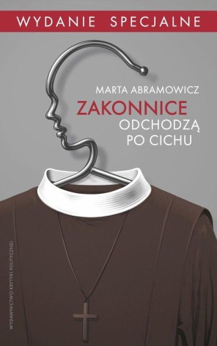 Zakonnice odchodzą po cichu, Abramowicz Marta