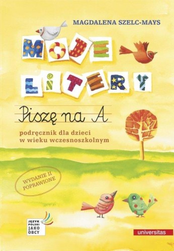 Moje litery Piszę na A. Podręcznik dla dzieci...