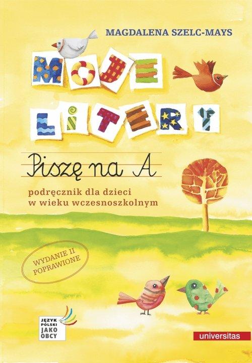 Moje litery Piszę na A. Podręcznik dla dzieci...
