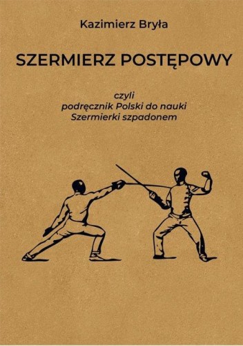 Szermierz postępowy, Bryła Kazimierz