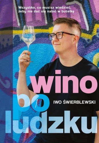 Wino po ludzku, Świerblewski Iwo