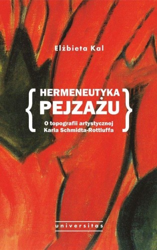 Hermeneutyka pejzażu. O topografii...