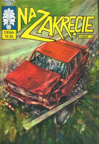 Kapitan Żbik 31 Na zakręcie Część 1