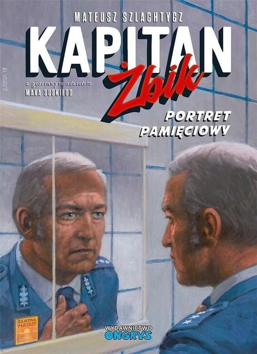 Kapitan Żbik Portret pamięciowy
