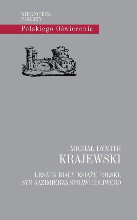 Leszek Biały, książę polski, syn Kazimierza...