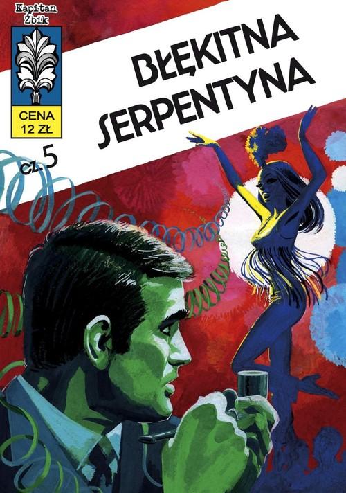Kapitan Żbik 14. Błękitna serpentyna