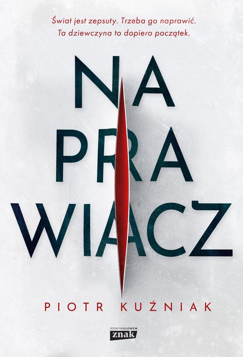 Naprawiacz, Kuźniak Piotr