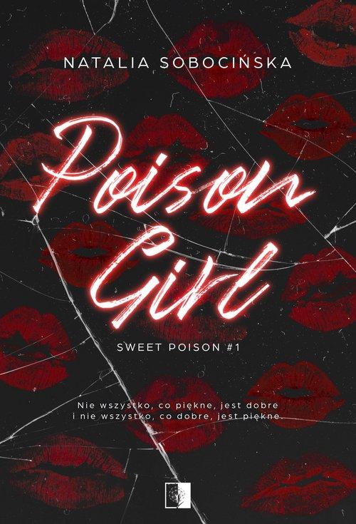 Sweet Poison T.1 Poison Girl, Natalia Sobocińska
