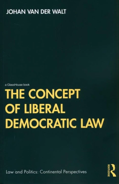 The Concept of Liberal Democratic Law