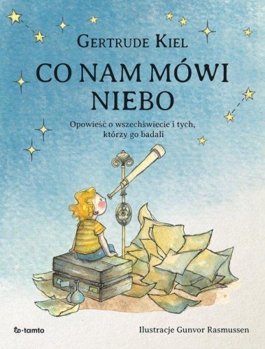 Co nam mówi niebo, Kiel Gertrude