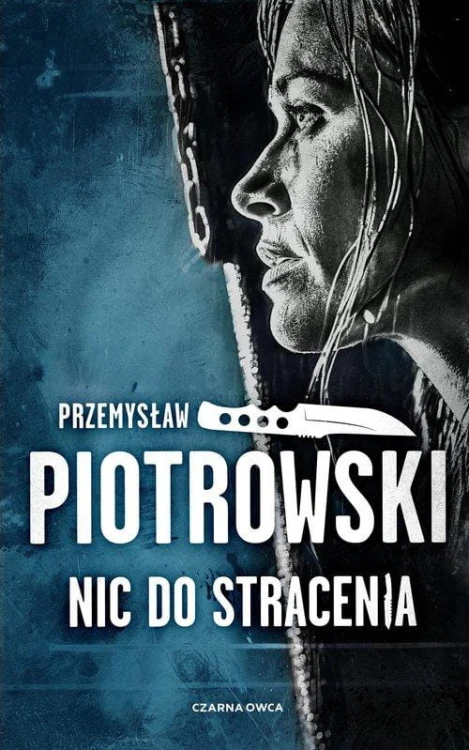 Nic do stracenia, Piotrowski Przemysław