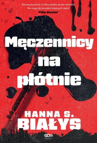 Męczennicy na płótnie, Szczukowska-Białys Hanna