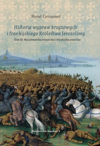 Historia wypraw krzyżowych i frankijskiego...