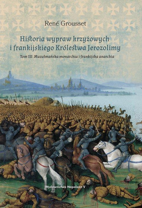 Historia wypraw krzyżowych i frankijskiego...