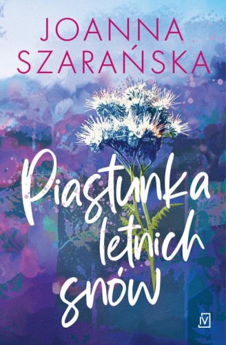 Piastunka letnich snów, Szarańska Joanna