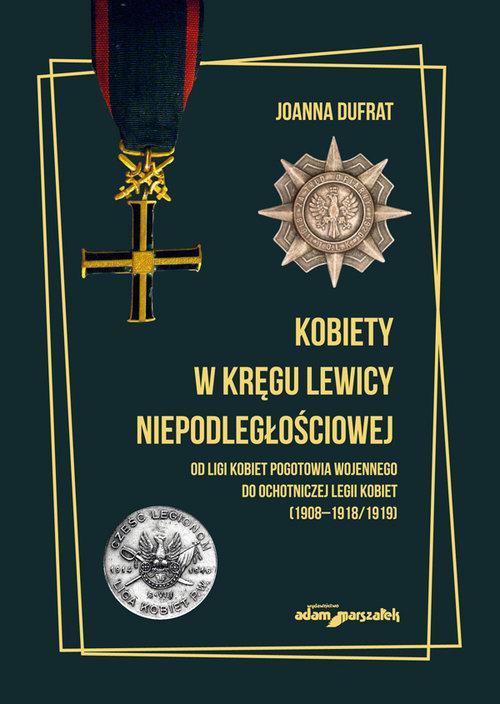 Kobiety w kręgu lewicy niepodległościowej. Od...