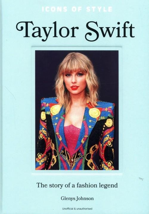 Icons of Style Taylor Swift, Johnson Glenys
