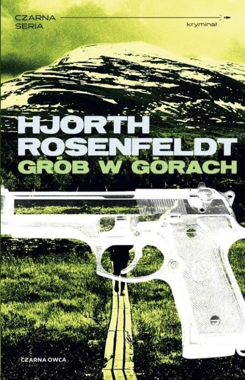 Grób w górach, Hjorth Michael, Rosenfeldt Hans