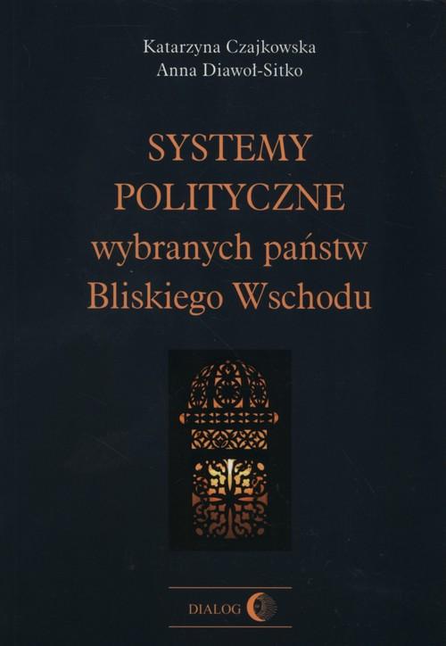 Systemy polityczne wybranych państw Bliskiego...