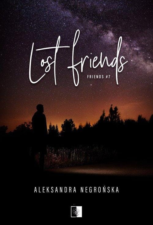 Lost Friends t.7, Negrońska Aleksandra
