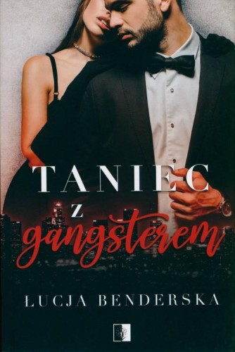 Taniec z gangsterem, Benderska Łucja