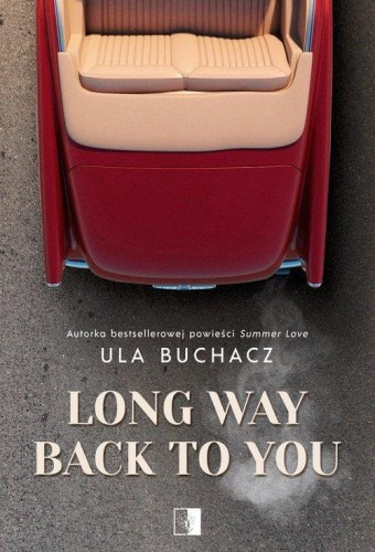 Long Way Back To You, Buchacz Ula