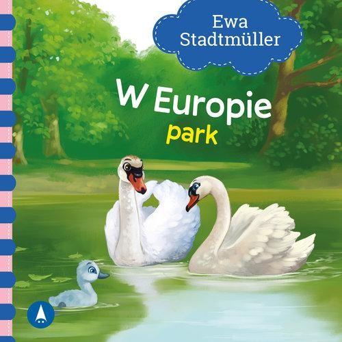 W Europie Park, Stadtmuller Ewa
