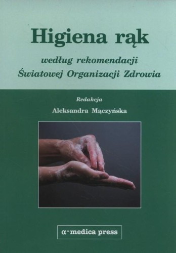 Higiena rąk według rekomendacji Światowej...